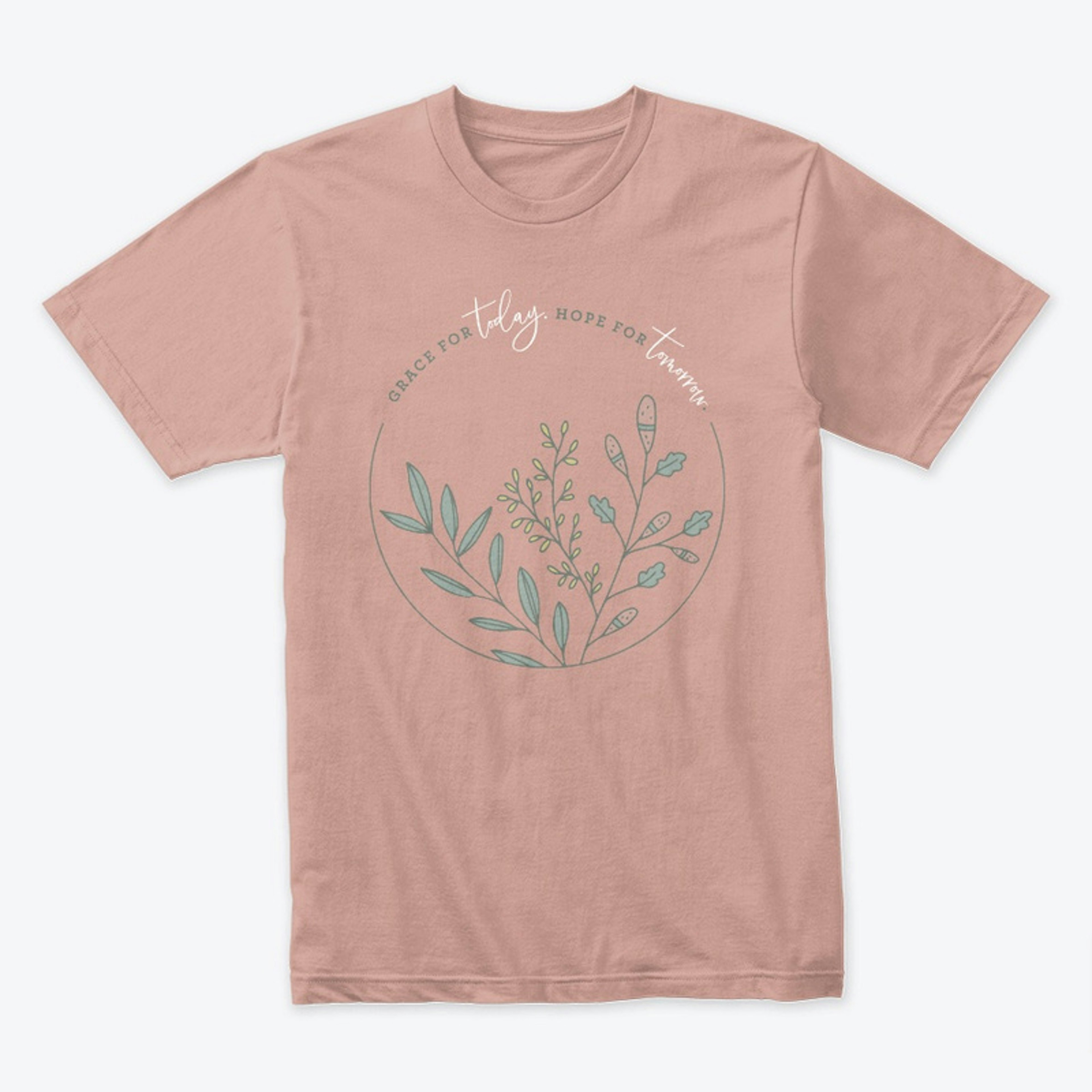 Grace for Today | Hope for Tomorrow Tee