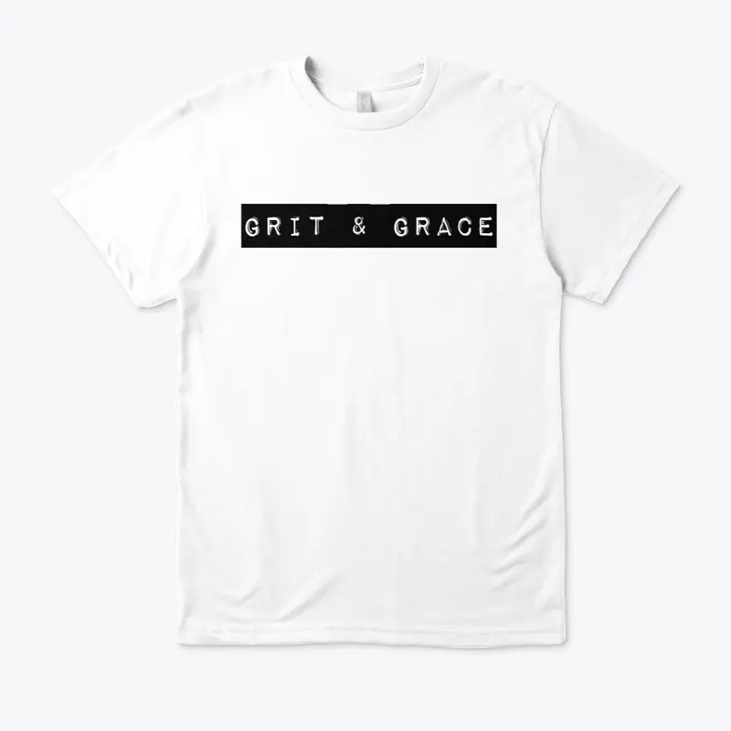 Grit & Grace Unisex Tshirt